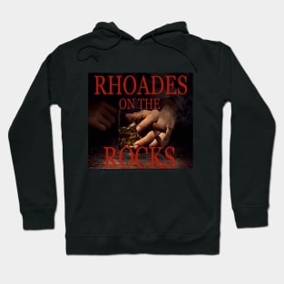 Rhoades On The ROCKS Hoodie